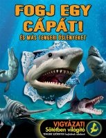 Könyv borító - Fogj egy cápát! – És más tengeri őslényeket
